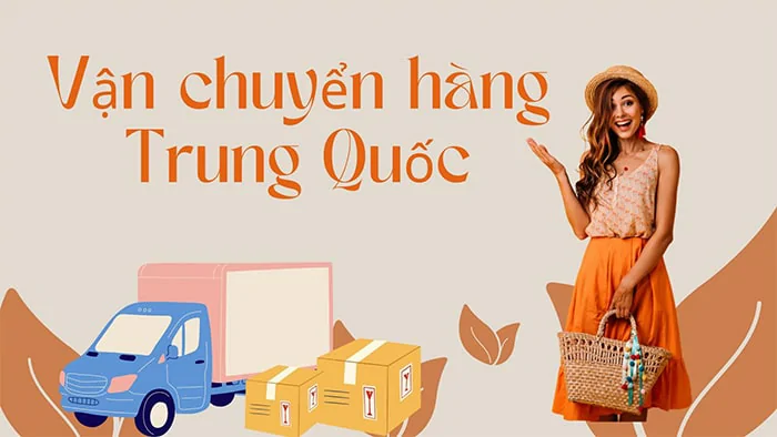 Quy trình vận chuyển hàng Trung Quốc về Việt Nam 