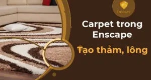 Hướng dẫn sử dụng thanh công cụ trong Enscape
